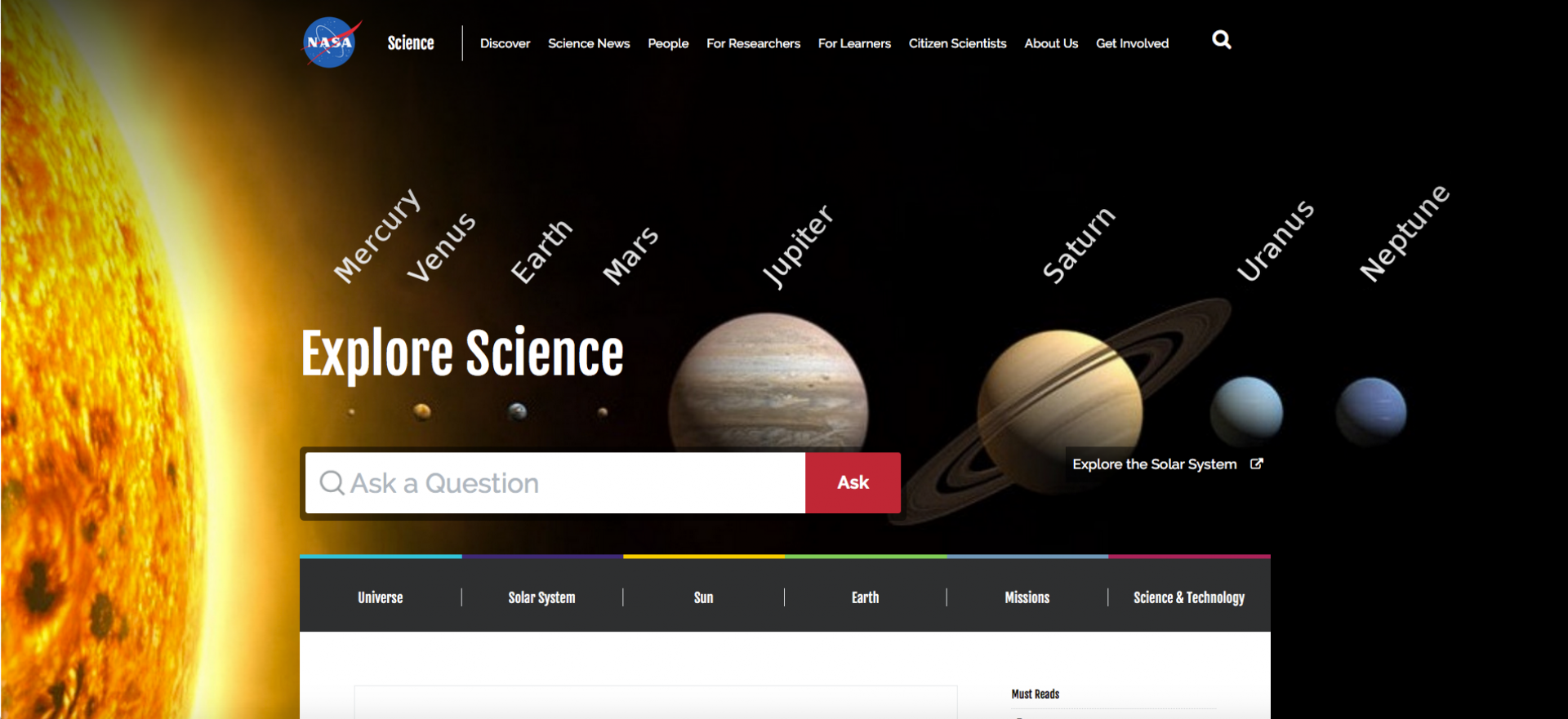 This screenshot shows the home page on initial release of science.nasa.gov. Notably it centers on the pertinent focus of the site - to encourage users to ask questions - answered by their powerfully built search engine (more in next screenshots). Also notice the theme colors assigned to each NASA topic which carries on throughout the site's pages.